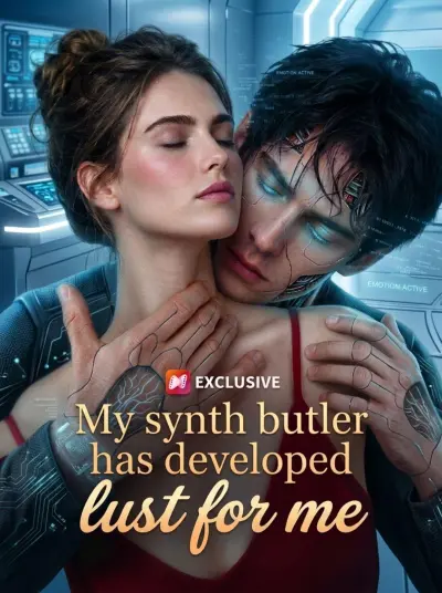 My synth butler has developed lust for me poster
