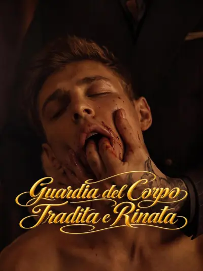 Guardia del Corpo Tradita e Rinata poster
