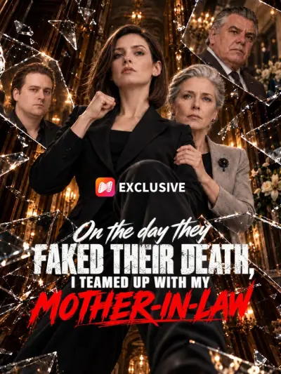 On the day they faked their death, I teamed up with my mother-in-law poster