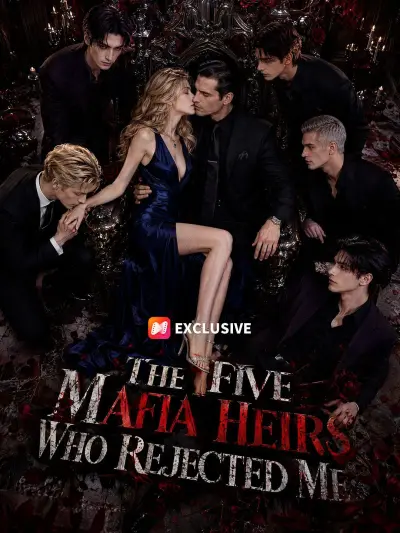 The Five Mafia Heirs Who Rejected Me poster