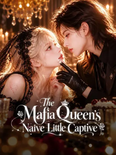 The Mafia Queen's Naive Little Captive poster