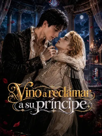 Vino a reclamar a su príncipe poster