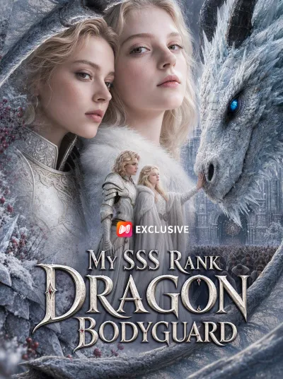 My SSS-Rank Dragon Bodyguard poster