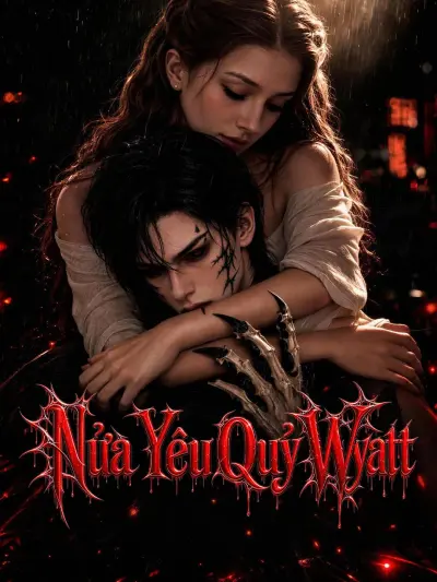 Nửa Yêu Quỷ Wyatt poster