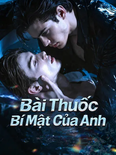 Bài Thuốc Bí Mật Của Anh poster