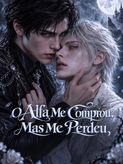 O Alfa Me Comprou, Mas Me Perdeu poster