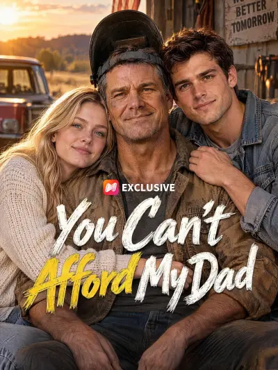 You Can’t Afford My Dad poster