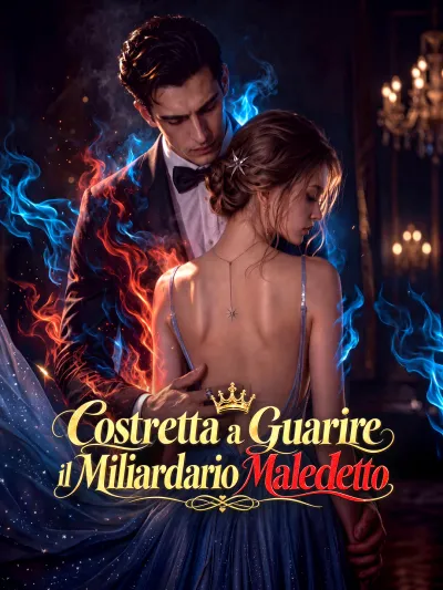 Costretta a Guarire il Miliardario Maledetto poster