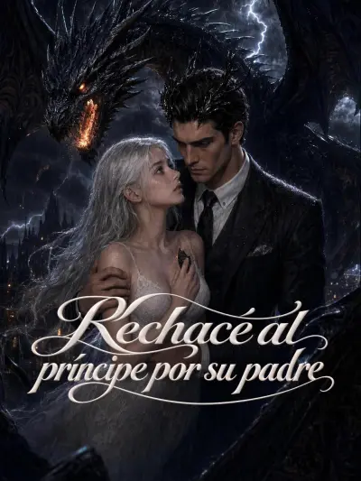 Rechacé al príncipe por su padre poster