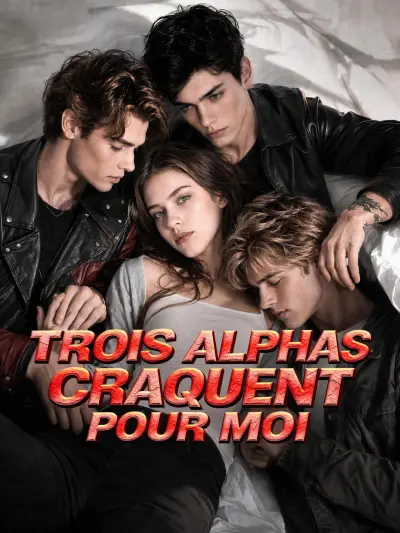 TROIS ALPHAS CRAQUENT POUR MOI poster
