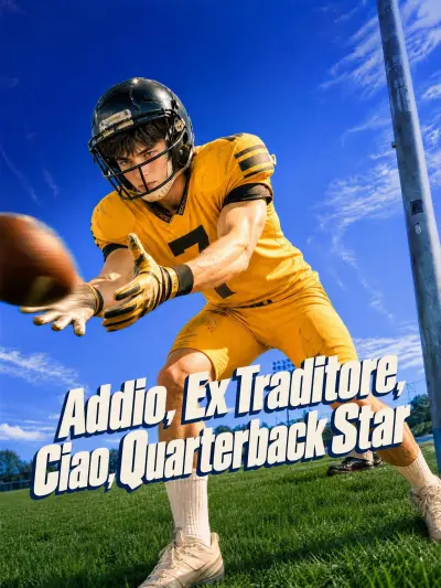 Addio, Ex Traditore, Ciao, Quarterback Star poster