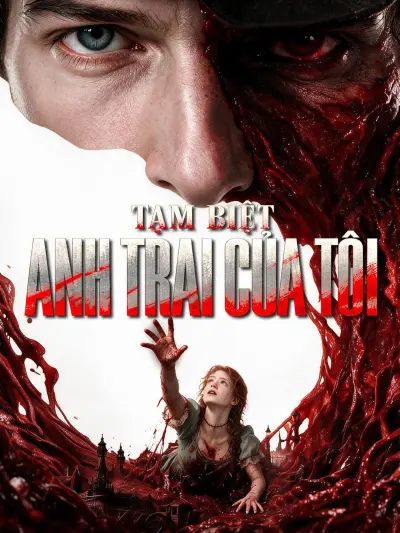 Tạm Biệt Anh Trai Của Tôi poster
