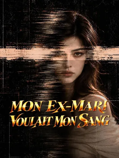 MON EX-MARI VOULAIT MON SANG poster