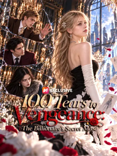 100 Tears to Vengeance: The Billionaire's Secret Muse poster