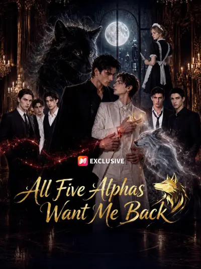 All Five Alphas Want Me Back poster