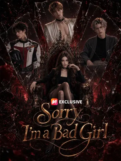 Sorry, I'm a Bad Girl poster