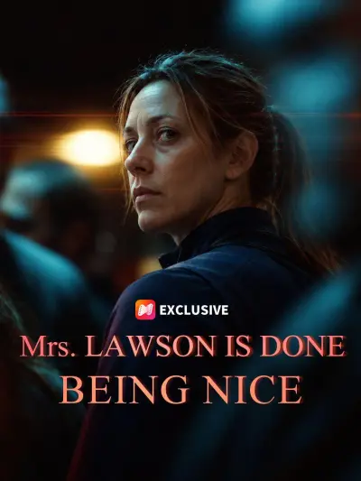 Mrs. Lawson Is Done Being Nice poster