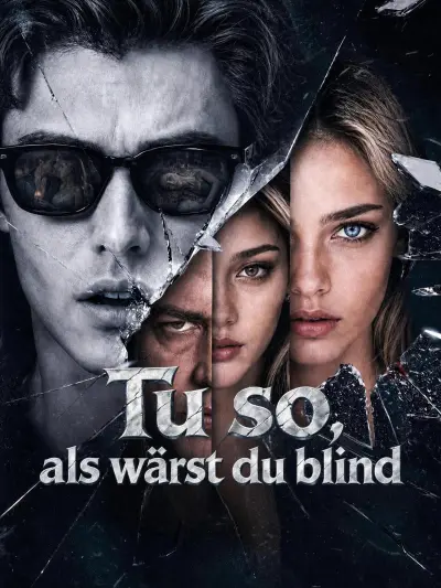 Tu so, als wärst du blind poster