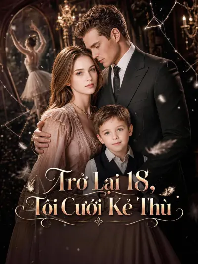 Trở Lại 18, Tôi Cưới Kẻ Thù poster
