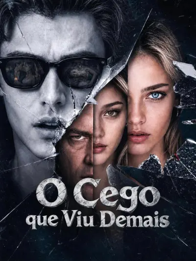 O Cego que Viu Demais poster