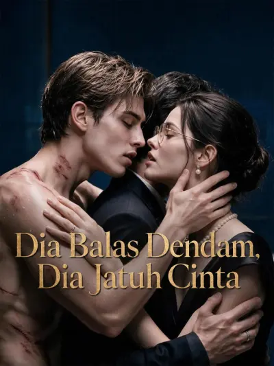 Dia Balas Dendam, Dia Jatuh Cinta poster