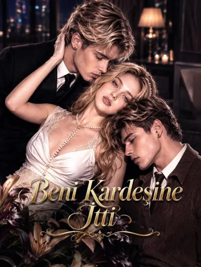 Beni Kardeşine İtti poster