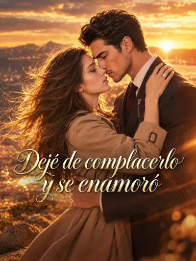 Dejé de complacerlo y se enamoró poster
