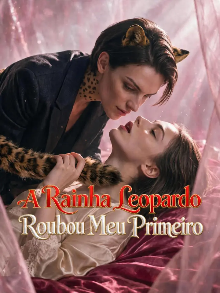 A Rainha Leopardo Roubou Meu Primeiro poster