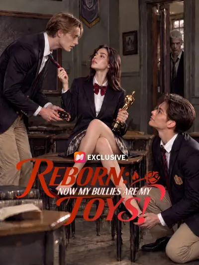 Reborn: Now My Bullies Are My Toys! poster