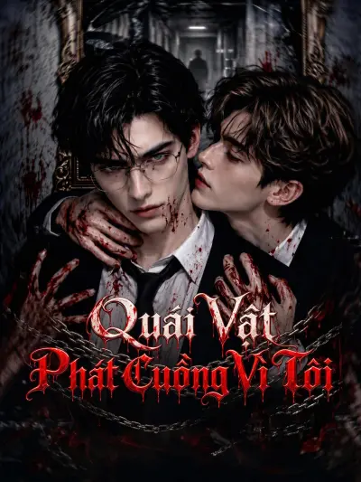 Quái Vật Phát Cuồng Vì Tôi poster