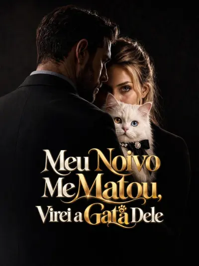 Meu Noivo Me Matou, Virei a Gata Dele poster