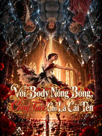 Với Body Nóng Bỏng, Công Tước Chỉ Là Cái Tên poster