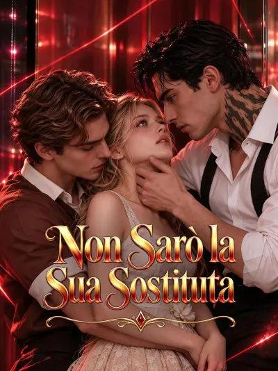 Non Sarò la Sua Sostituta poster