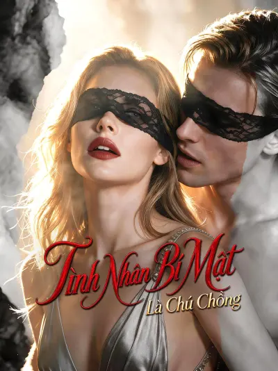 Tình Nhân Bí Mật Là Chú Chồng poster