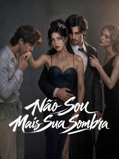 Não Sou Mais Sua Sombra poster