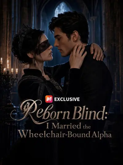 Reborn Blind: I Married the Wheelchair-Bound Alpha poster