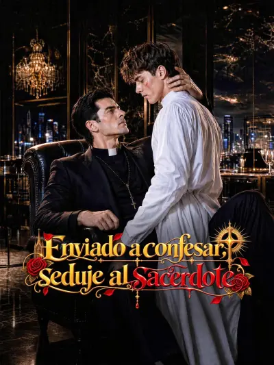 Enviado a confesar, seduje al sacerdote poster
