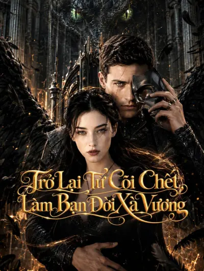 Trở Lại Từ Cõi Chết, Làm Bạn Đời Xà Vương poster