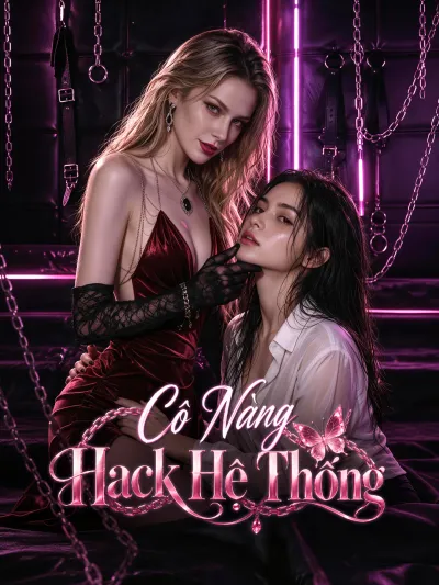 Cô Nàng Hack Hệ Thống poster