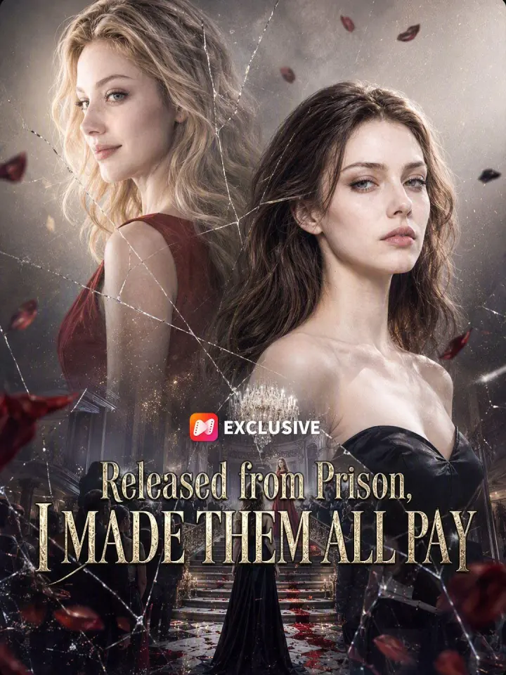 Released from Prison, I Made Them All Pay poster
