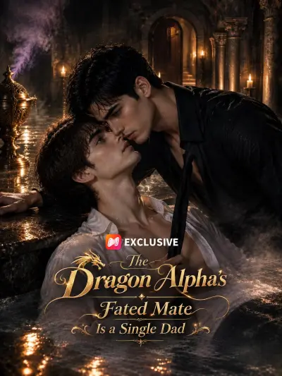 The Dragon Alpha’s Fated Mate Is a Single Dad poster