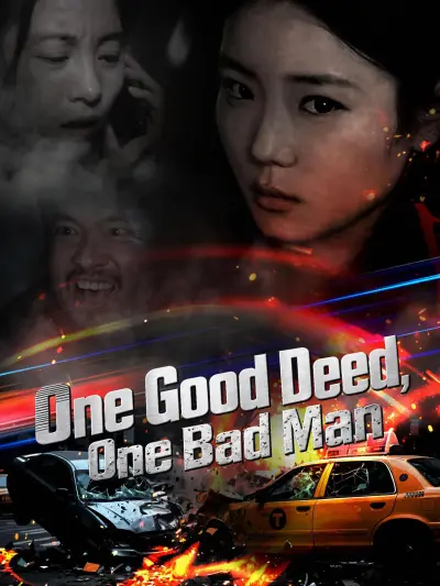 One Good Deed, One Bad Man poster