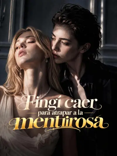 Fingí caer para atrapar a la mentirosa poster