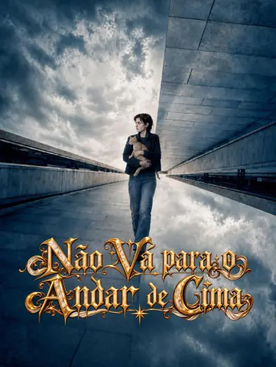 Não Vá para o Andar de Cima poster