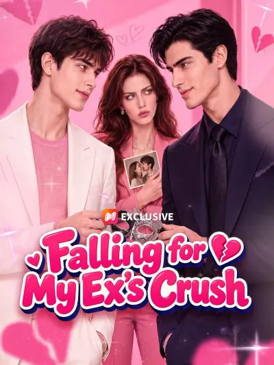 Falling for my ex‘s crush poster