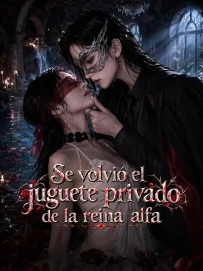Se volvió el juguete privado de la reina alfa poster