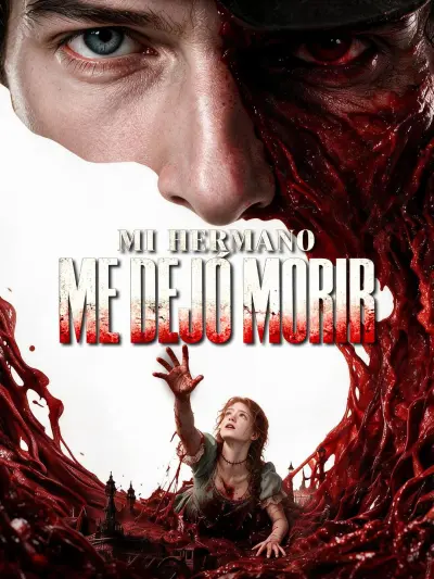 Mi hermano me dejó morir poster
