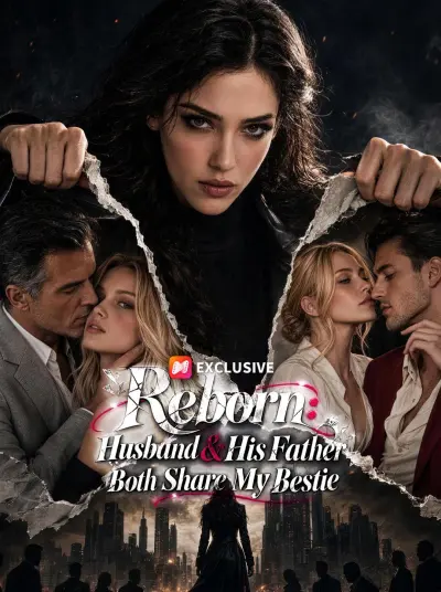 Reborn: Husband & His Father Both Share My Bestie poster