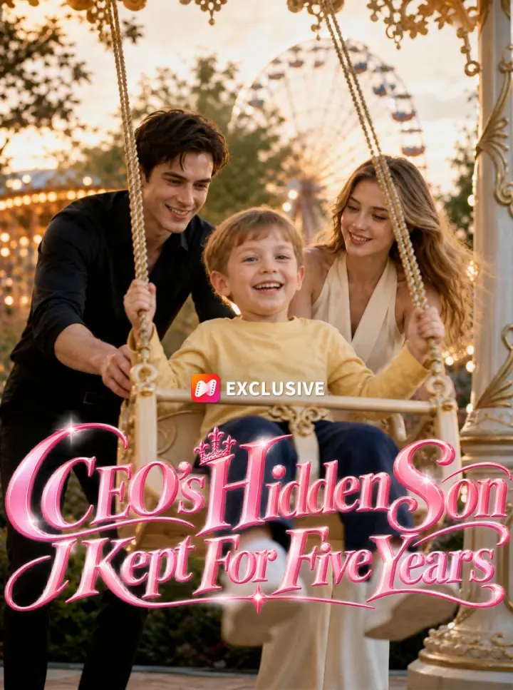 CEO’s Hidden Son I Kept For Five Years poster