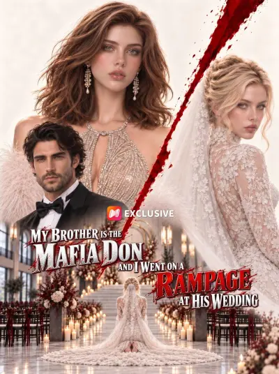 My Brother Is the Mafia Don—and I Went on a Rampage at His Wedding poster